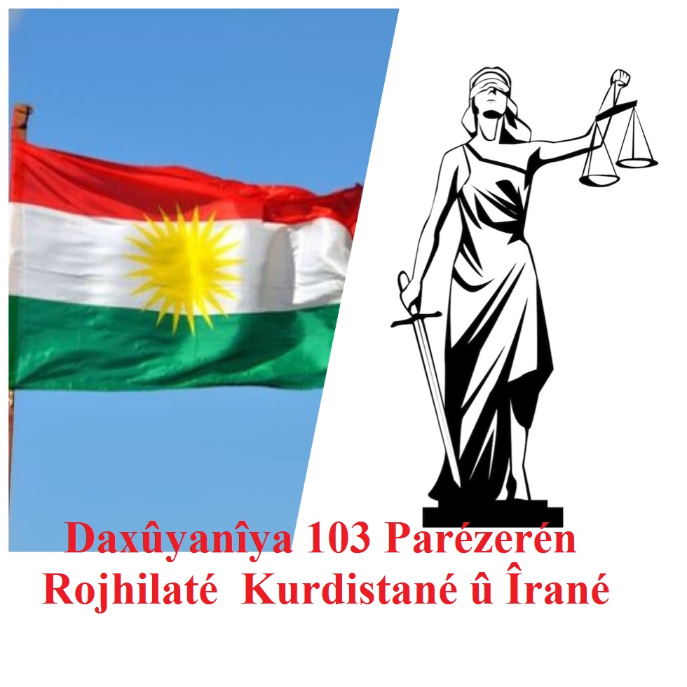 Daxûyanîya 103 Parézerén Rojhilaté Kurdistané û Îrané...