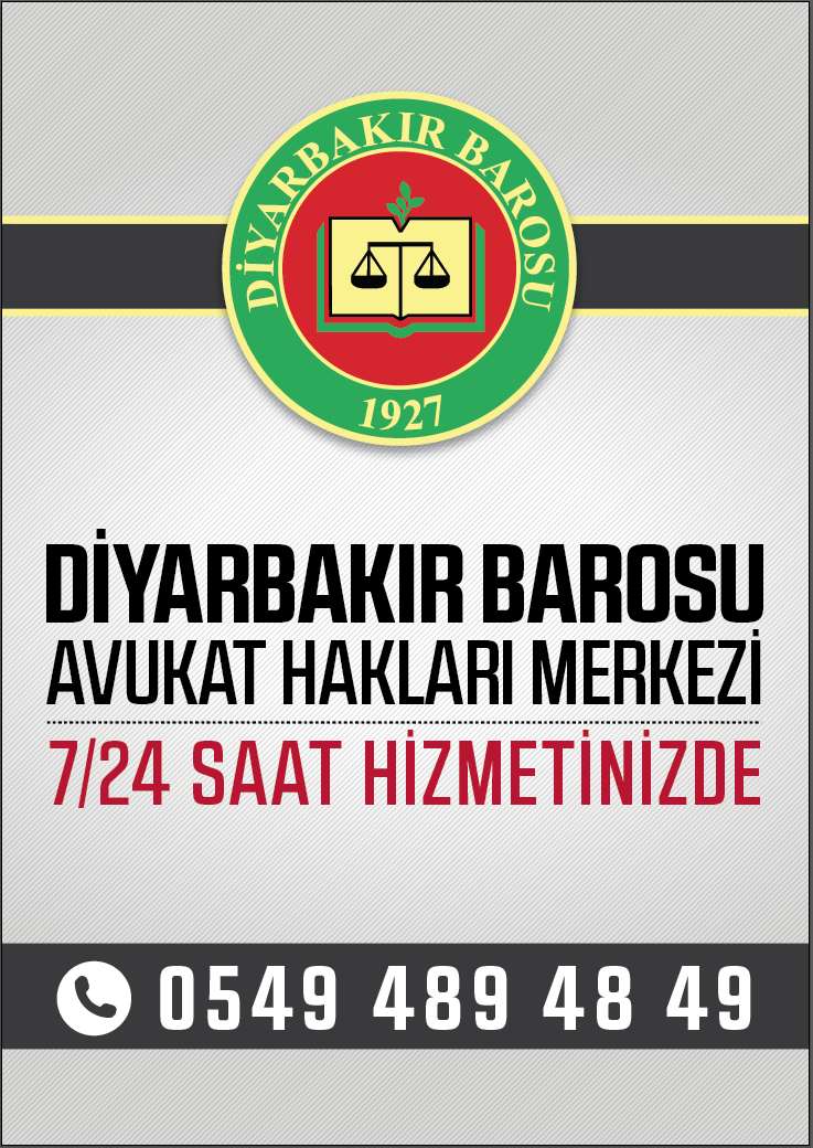Diyarbakır Barosu Avukat Hakları Merkezi 7/24 Saat Hizmetinizde...